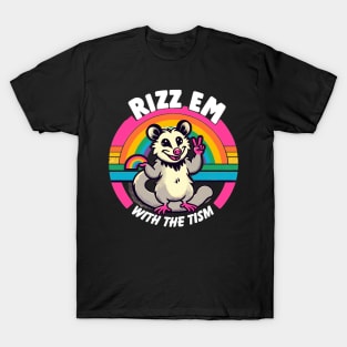 Rizz 'Em With The 'Tism Possum T-Shirt